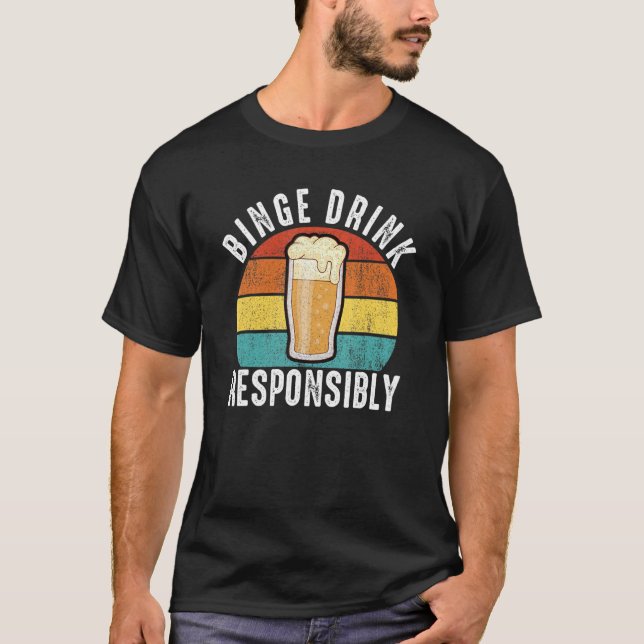 Camiseta Mens binge drink responsibly funny bachelor party  (Anverso)