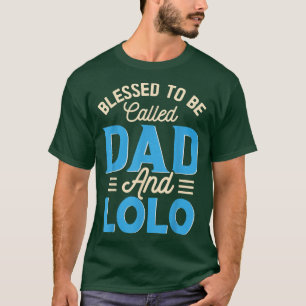 Camiseta Mens Blessed To Be Called Dad And Lolo Father's Da