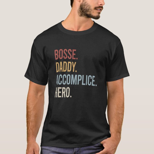 Camiseta Mens Bosse Daddy Accomplice Hero Retro Style Vinta (Anverso)