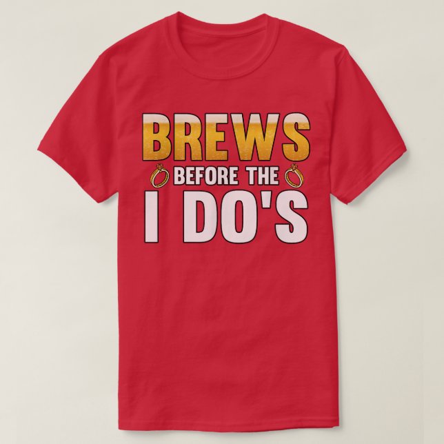 Camiseta Mens Brews before the i dos Groom  (Diseño del anverso)