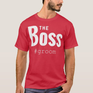 Camiseta Mens Bride Groom s Couples Matching The Boss Weddi