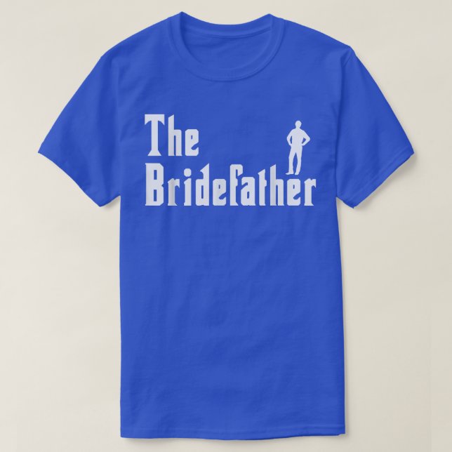 Camiseta Mens Bridefather Bride Maid Of Honor Wedding Party (Diseño del anverso)