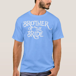 Camiseta Mens Brother Of The Bride Bachelor Party, Brother 