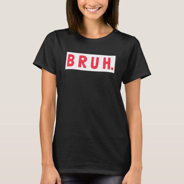 Camiseta Mens Bruh Funny Meme Saying Brothers Teens Boys Br (Anverso)