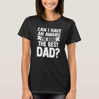 Camiseta Mens can I have an award for being the best dad fa