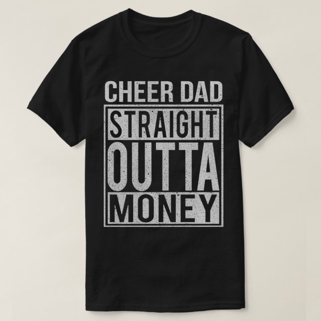 Camiseta Mens Cheer Dad Straight Outta Money  I Cheer Coach (Diseño del anverso)