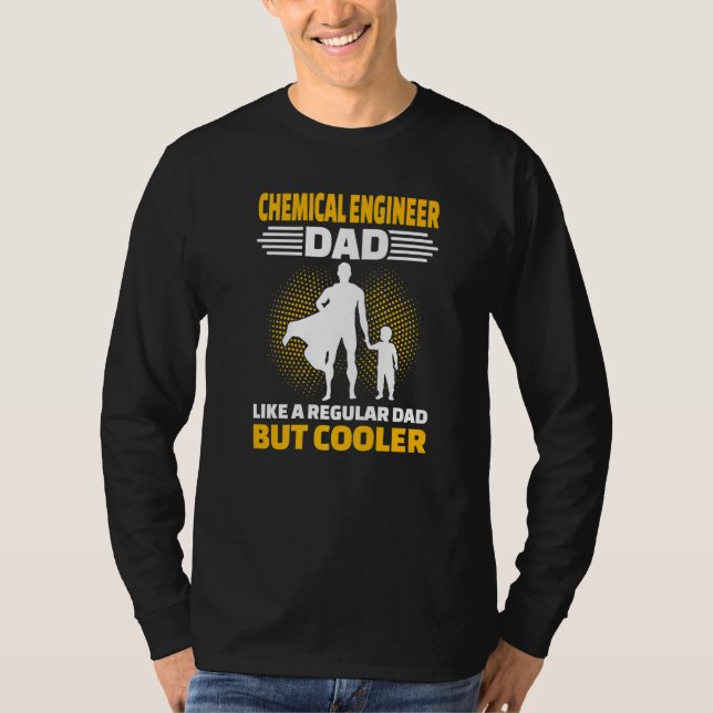 Camiseta Mens Chemical Engineer Dad Like A Regular Dad But  (Anverso)