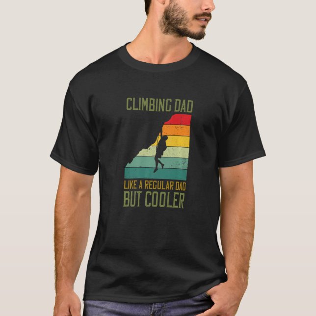 Camiseta Mens Climbing Dad Like A Regular Dad But Cooler Bo (Anverso)
