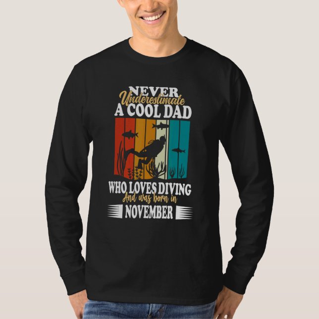 Camiseta Mens Cool Dad Father Birthday november diving dive (Anverso)