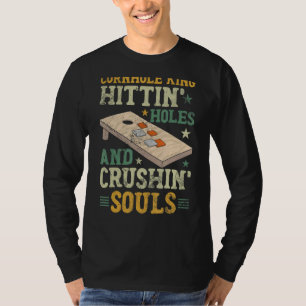 Camiseta Mens Cornhole King Hittin Holes Y Aplastan Almas