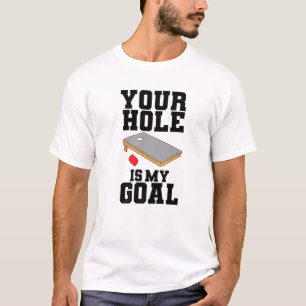 Camiseta Mens Cornhole Your Hole Is My Goal Bag Toss T