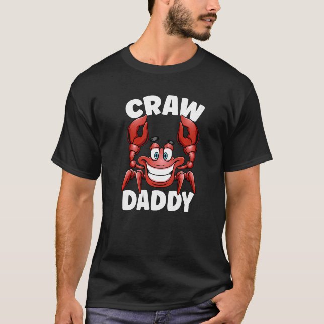 Camiseta Mens Craw Daddy Funny Crawfish Hervir Fiesta Crawd (Anverso)