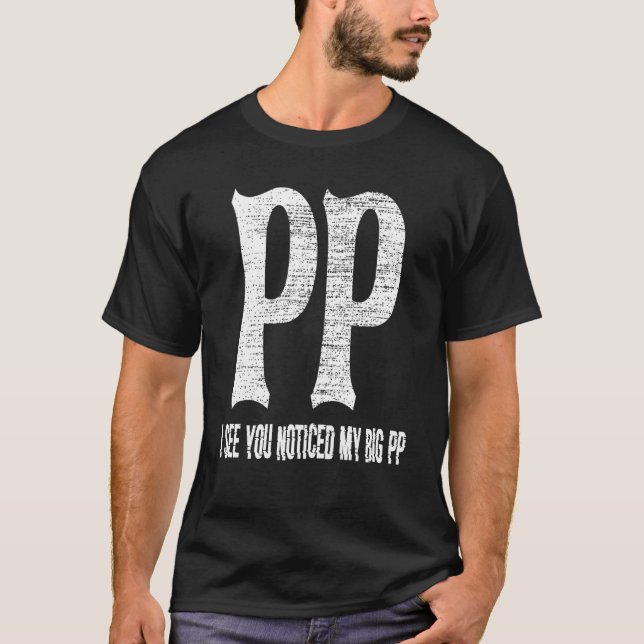 Camiseta Mens Crude Te Veo Notar Mi Gran Comercio De Pp Tra (Anverso)
