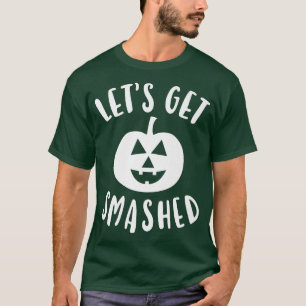 Camiseta Mens Cute Funny Halloween Let's Get Smashed