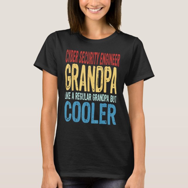 Camiseta Mens Cyber Security Engineer Grandpa  Like a Grand (Anverso)