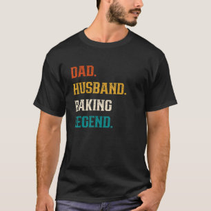 Camiseta Mens Dad Dad Husband Baking Leyenda Baking Baker
