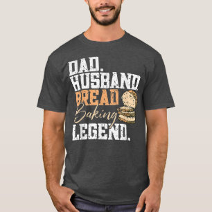 Camiseta Mens Dad Dad Husband Baking Leyenda de pan