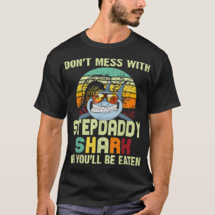 Camiseta Mens Dad Gift From Daughter Dont Mess With Stepda