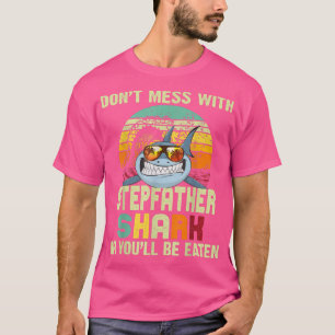 Camiseta Mens Dad Gift From Daughter Dont Mess With Stepfa
