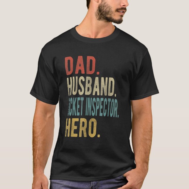 Camiseta Mens Dad Husband Ticket Inspector Hero (Anverso)