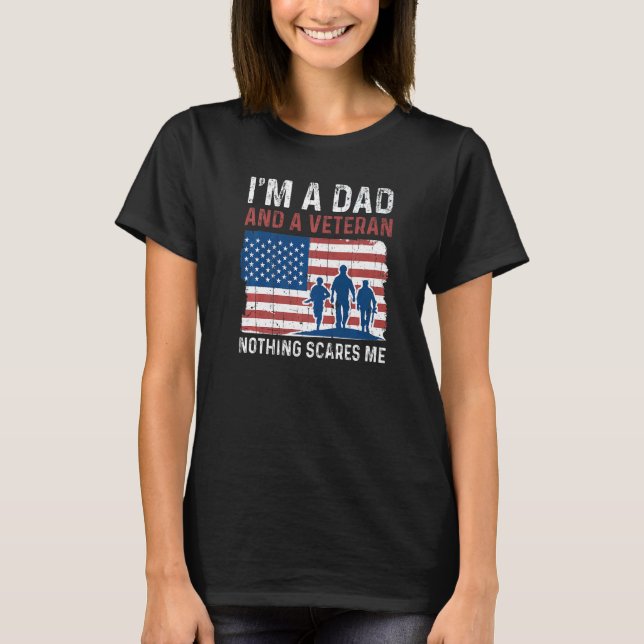 Camiseta Mens Dad Nothing Scares Me American Proud Veterans (Anverso)