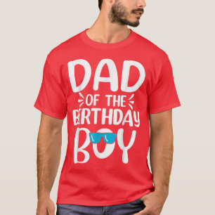 Camiseta Mens Dad of The Birthday Boy Funny Papa Fathers Da