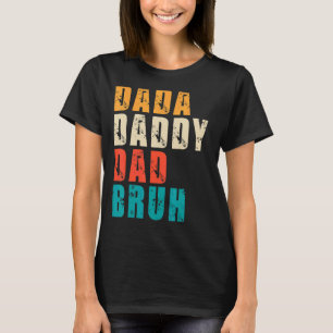 Camiseta Mens Dada Daddy Dad Bruh Dad