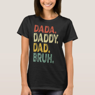 Camiseta Mens Dada Daddy Dad Bruh Dad