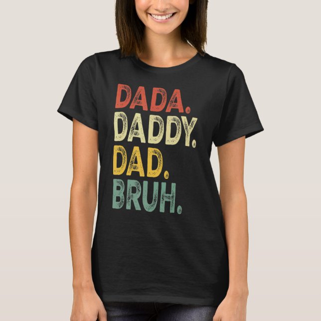 Camiseta Mens Dada Daddy Dad Bruh Dad (Anverso)