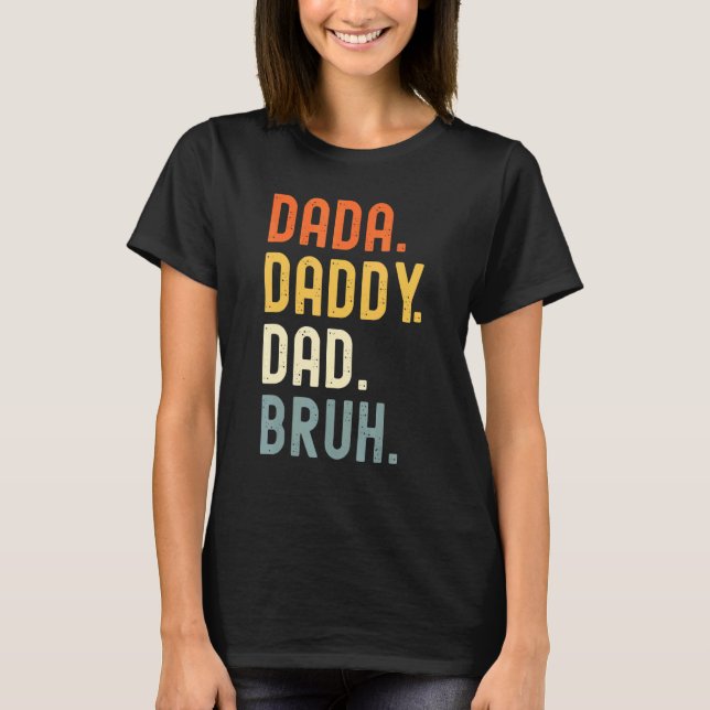 Camiseta Mens Dada Daddy Dad Bruh Dad (Anverso)