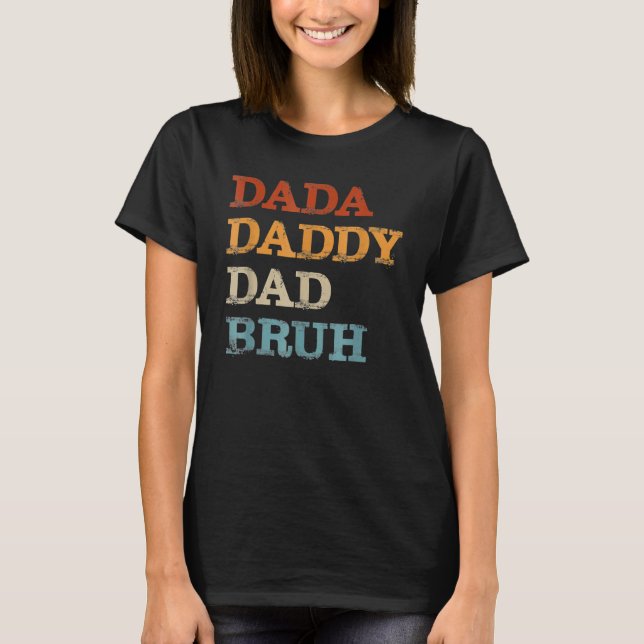Camiseta Mens Dada Daddy Dad Bruh Dad 6 (Anverso)