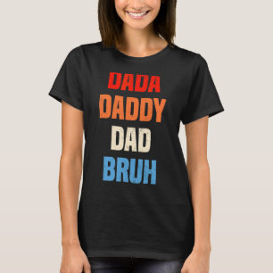 Camiseta Mens Dada Daddy Dad Bruh Dad Dad Day Retro