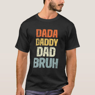 Camiseta Mens Dada Daddy Dad Bruh Funny Dad Dad