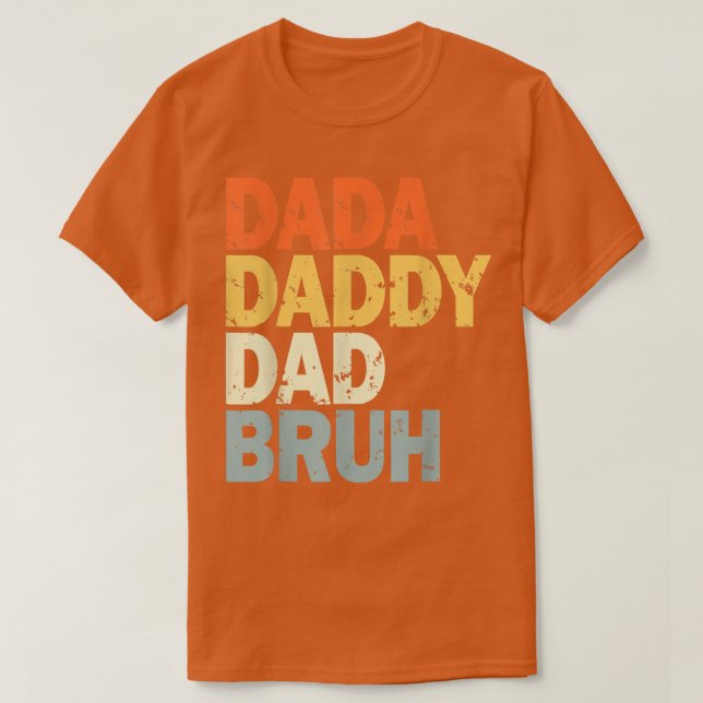 Camiseta Mens Dada Daddy Dad Bruh Funny papá T-Shirt (Diseño del anverso)