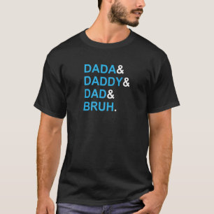 Camiseta Mens Dada Daddy Dad Dad Bruh Daddy Y Yo Dad Life F