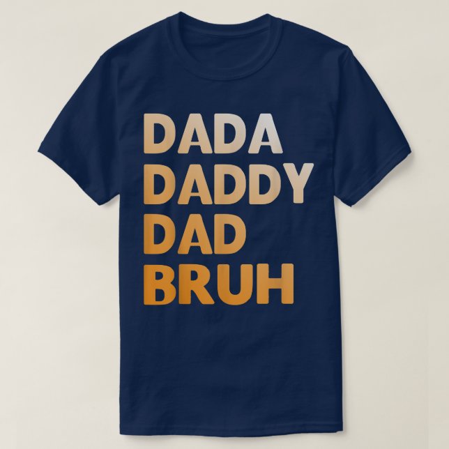 Camiseta Mens Dada Daddy Dad Dad Bruh Funny dad papá  (Diseño del anverso)