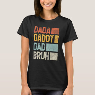 Camiseta Mens Dada Daddy Dad Dad Bruh Padres Retro Vintage