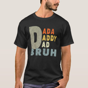 Camiseta Mens Dada Daddy Dad Dad Dad Bruh Fathers Day Retro
