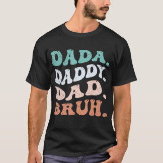 Camiseta Mens Dada Daddy Dad Dad Dad Bruh Fathers Day Vinta