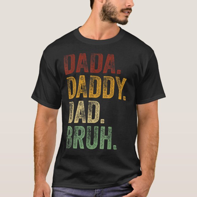 Camiseta Mens Dada Daddy Dad Daddy Bruh Daddy Y Yo Chica Da (Anverso)