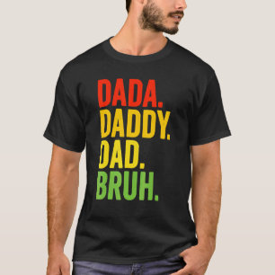 Camiseta Mens Dada Daddy Dad Papá Bruh El Mejor Padre Que E