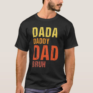 Camiseta Mens Dada Daddy Dad Papá Bruh Ideas del Día del Pa