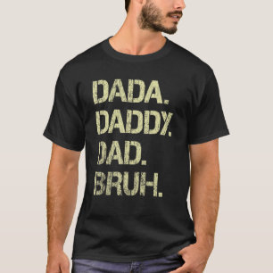 Camiseta Mens Dada Daddy Dad Papá Bruh Padre Y Niño Chica N