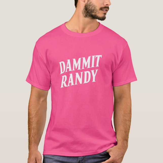 Camiseta Mens Dammit Randy Dammit Randy (Anverso)