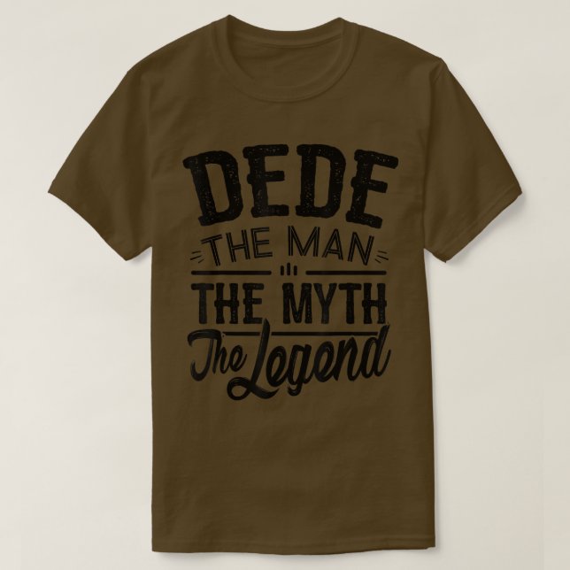 Camiseta Mens Dede The Myth The Legend Grandfather Father's (Diseño del anverso)