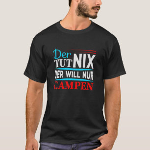 Camiseta Mens Der Tut Nix Der Will, Nur Campen Camper Campi
