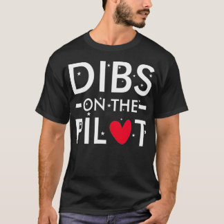 Camiseta Mens Dibs on the Pilot