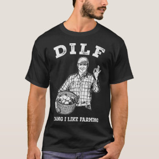 Camiseta Mens DILF Dang I Like Farming 