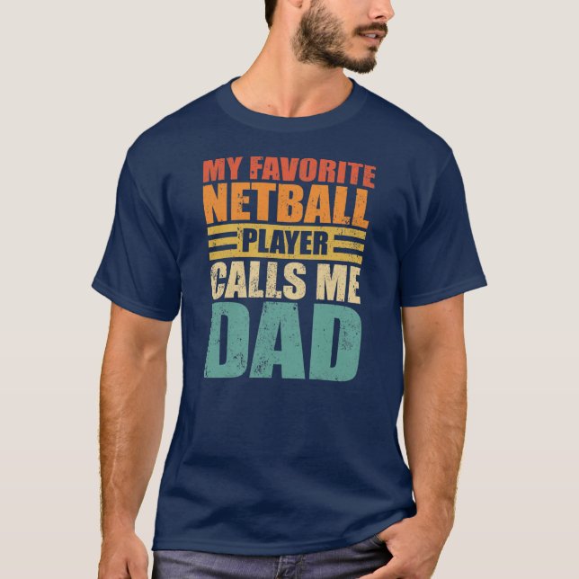 Camiseta Mens Divertido Mi Jugador De Netball Me Llama Dad  (Anverso)