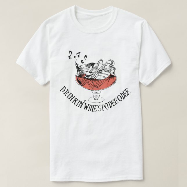 Camiseta Mens - Drinkin' Wine Spodie Odie (Diseño del anverso)